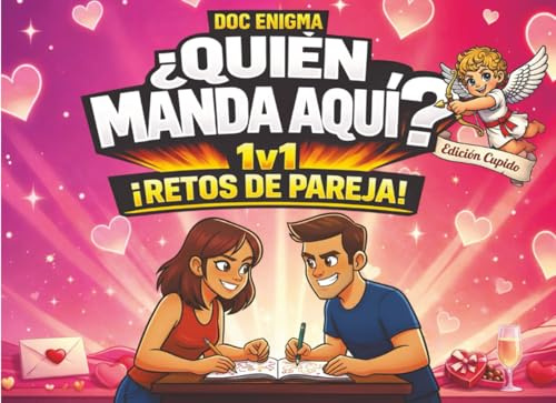 ¿Quién manda aquí? ¡Retos de pareja! – Edición Cupido: El libro de desafíos uno contra uno para citas divertidas, conexiones más profundas y momentos ... risas. El regalo perfecto para San Valentín.