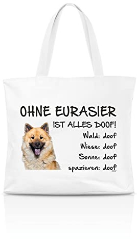AdriLeo Einkaufstasche Ohne Eurasier ist alles doof!