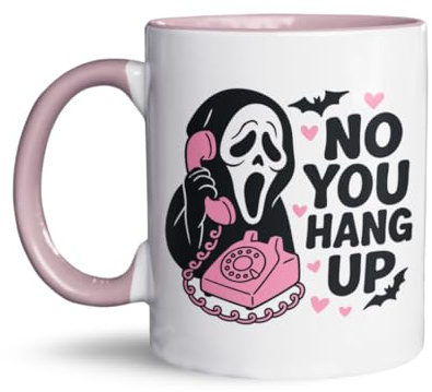 No You Hang Up Mug - Funny Horror Coffee Cup for Couples - Ghostface Inspired Halloween - Cute Spooky Movie Gift for Boyfriend or Girlfriend - Horror Lover Ceramic Mug - Scary Movie Fan Cup (11oz)