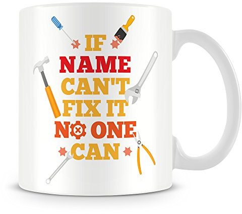 Personalised Name Mug – If AnyName Can't Fix it - Gift for Dad, Grandad or Any Man – Add Custom Name