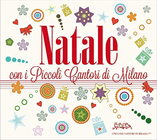 Natale Con I Piccoli Cantori Di Milano (Digipak)