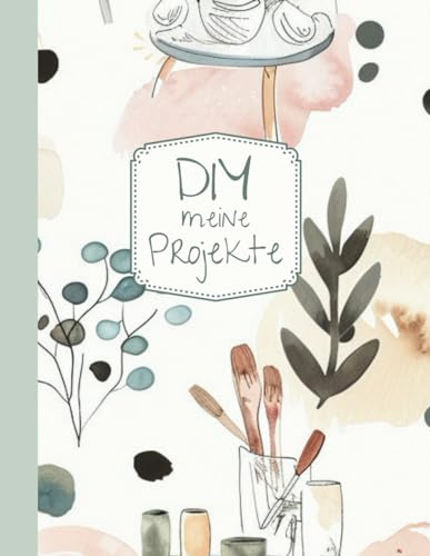 DIY PROJEKTPLANER XXL „fur-2“ für Möbel Upcycler, Bastler, Kreative.: Notizbuch mit Checklisten, Vorlagen, Do To Listen. Projektorganizer für 60 ... auf 154 Seiten. Softcover Projektbuch A4.