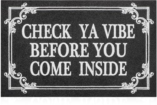 HLFMVWE Indoor Door Mat Welcome Mats for Front Door Outdoor Entry Black Doormat, Check Ya Vibe Before You Come Inside This House Doormat, Non Slip Rubber Farmhouse Mats 28 x 18