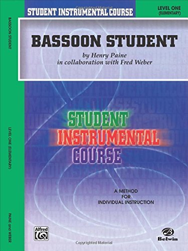 [(Student Instrumental Course Bassoon Student: Level I)] [Author: Fred Weber] published on (August, 2000)