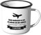 JUNIWORDS Emaille-Tasse, Sieht vielleicht so aus als würde ich dir zuhören. Doch in Wahrheit denke ich an Flugzeuge, Schwarzer Tassenrand