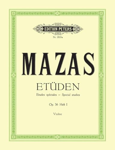 Etüden op. 36 / Etudes spéciales: Band 1, Etüden Nr. 1 - Nr. 30 (für Violine) (Edition Peters, 1, Band 1)