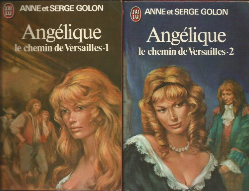 Angélique, Le chemin de Versailles - tome 1 + tome 2 complet