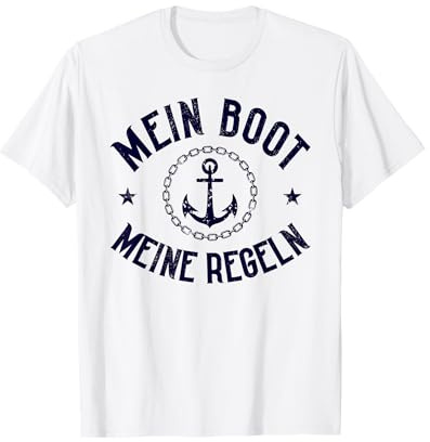 Mein Boot Meine Regeln Anker Boot Segler Kapitän T-Shirt