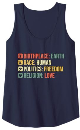 Birthplace Earth Race Human Politics Freedom Religion Love Tank Top