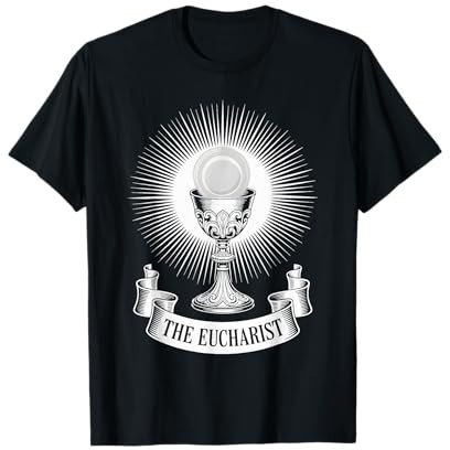 Calice Eucharistie Sacrement Sainte Communion T-Shirt
