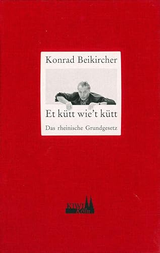Et kütt wie't kütt: Das rheinische Grundgesetz
