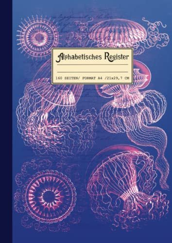 Alphabetisches Register: Großformat Notizbuch A4 (21x29,7cm) 160 linierte Seiten indexiert von A bis Z. Hübsches ozeanblaues Retro- & Vintage-Cover, Illustration von Quallen in Meeresumgebung.