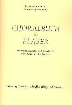 Choralbuch für Bläser: Tenorhorn 1 in B / Tenorsaxophon in B