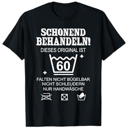 Schonend Behandeln Dieses original ist 60. Geburtstag T-Shirt