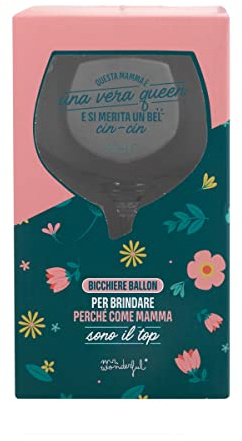 Bicchiere ballon - Questa mamma è una vera queen e si merita un bel cin-cin - Mr. Wonderful