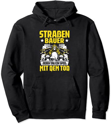 Spiel Mit Dem Tod Straßenbauer Pullover Hoodie