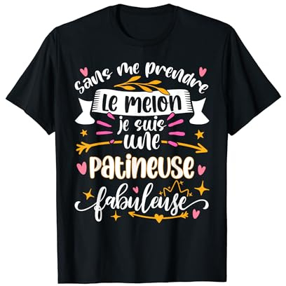 Patineuse Fabuleuse Femme Tenue Patinage Artistique Fille T-Shirt