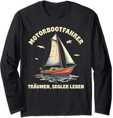 Lustige und witzige Segeln Geschenke Segel Boot Segler Langarmshirt