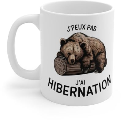 Mug Tasse à Café Humour Ours Animal J'peux Pas, J'Ai Hibernation – Cadeau Drôle et Original Taille 11oz