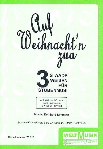 Auf Weihnacht'n zua: für Hackbrett, Zither, Akkordeon, Gitarre und Kontrabass