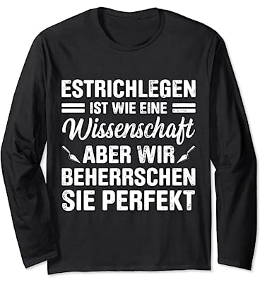 Estrich Legen Für Estrichleger Estrichbauer Handwerker Langarmshirt