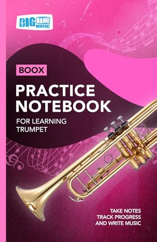 Trumpet Practice Notebook – Pink Cover: With Space to Track Progress, Take Notes, and Write Music