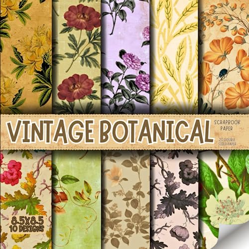 Vintage botanical scrapbook paper, 8.5x8.5, 10 Designs, 20 Double-Sided Sheets: Decorative Botanical-themed Paper For Scrapbooking, craft Paper for ... & Mixed Media, Origami, Collage & Card Making