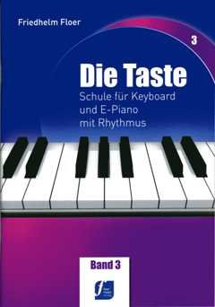 DIE Taste 3 - arrangiert für Keyboard - (Klavier) [Noten/Sheetmusic] Komponist : FLOER FRIEDHELM