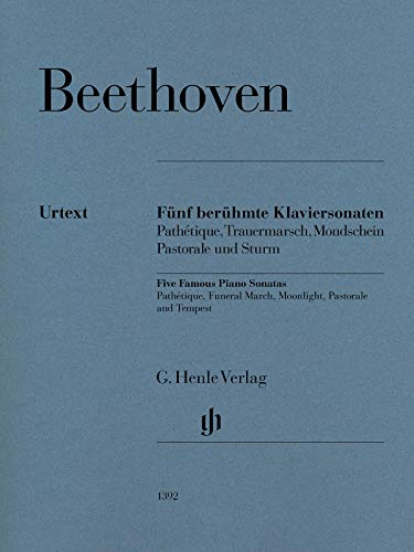 Fünf berühmte Klaviersonaten: Pathétique, Trauermarsch, Mondschein, Pastorale und Sturm: Instrumentation: Piano solo (G. Henle Urtext-Ausgabe)