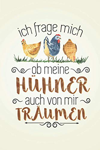 Ich frage mich ob meine Hühner: Hühnerhalter NOTIZBUCH | Format 6x9 (ca. DIN A5) | 120 Seiten Softcover | Liniert, liniertes Papier, Lineatur | Super ... für Bauern die gerne Nutztiere halten