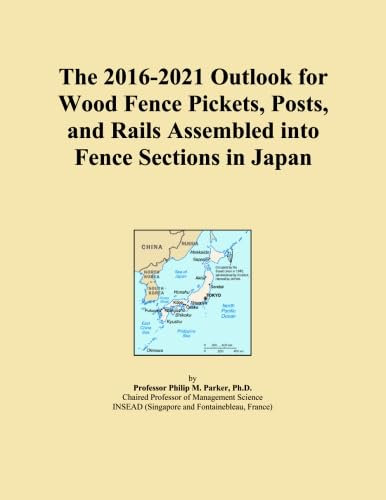 The 2016-2021 Outlook for Wood Fence Pickets, Posts, and Rails Assembled into Fence Sections in Japan
