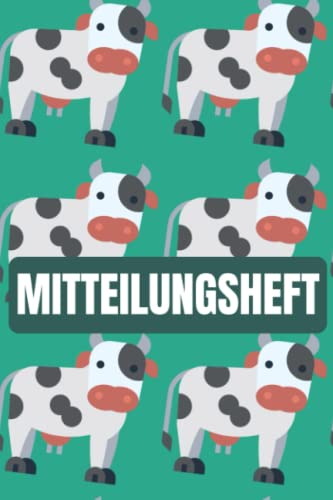 Mitteilungsheft: für Grundschulkinder - Dokumentieren Sie Beobachten, Verhalten und Rückmeldungen - Praktischer Helfer für die Lehrer Eltern Schüler Kommunikation