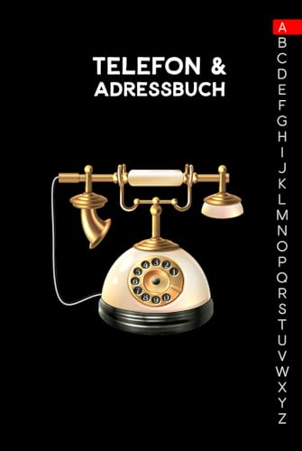 Telefon & Adressbuch mit A-Z Register: Kontaktdaten: Adresse, Telefon, Handy, E-Mail und Geburtstage