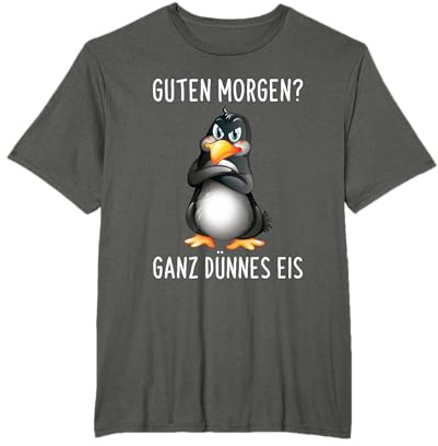 Guten Morgen? Ganz Dünnes Eis Morgenmuffel Lustiges Pinguin , Halbarm , T-Shirt , Schwarz