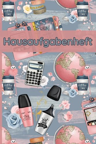 Hausaufgabenheft: Schulplaner | Hausaufgabenplaner | Schülerkalender für ein Schuljahr | 4x Stundenplan | A5 Format | 100 Seiten