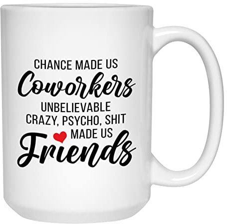 Bubble Hugs Kaffeetasse mit Aufschrift Work Bestie, 425 ml, Weiß – Chance Made Us Co Workers – Humorvoller Mitarbeiter Mitarbeiter Beruf Buchhalter Anwalt Abitur Schule Büro Job Sarcasm Crazy Psycho