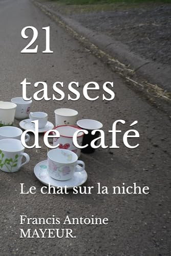 21 tasses de café: Le chat sur la niche