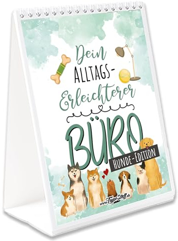TypeStoff Tischkalender mit Sprüchen - Dein Aufmunterer im Büro - HUNDE-EDITION - immerwährend OHNE Kalendarium als Geschenk und Dekoration zum Thema Hund - TK-01575