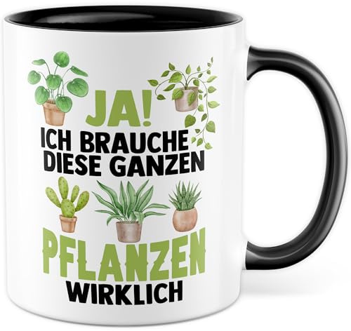 Tasse Pflanzen Geschenk Ja ich brauche diese Pflanzen, Kaffeetasse Gärtner Topfpflanze Blumen-Liebhaber, Geschenkidee Büro Deko lustig Garten Kaffee-Becher (Weiß/Schwarz)