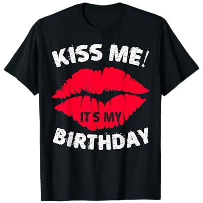 T-shirt avec inscription « Kiss Me It's My Birthday » T-Shirt