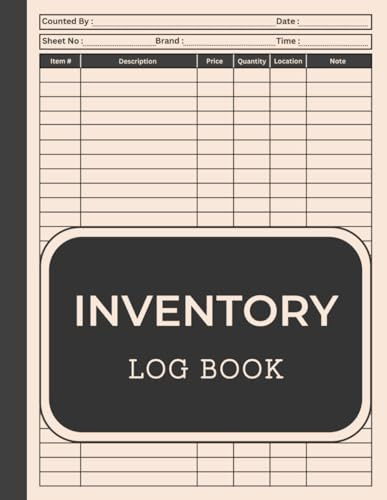 Inventory Log Book: Simple Inventory Log Notebook For Small Business and Personal Use | Stock Record Book Organizer | 120 pages LogBook