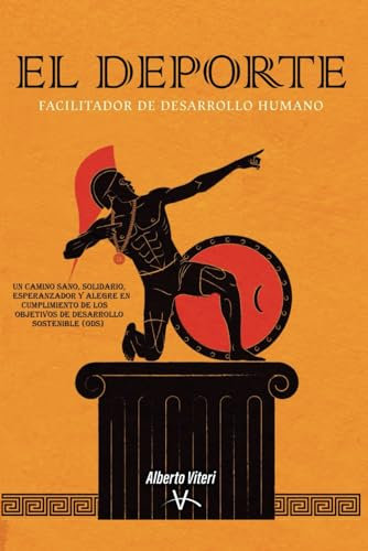 EL DEPORTE FACILITADOR DE DESARROLLO HUMANO: Un camino sano, solidario, esperanzador y alegre en cumplimiento de los objetivos de desarrollo sostenible (ODS)