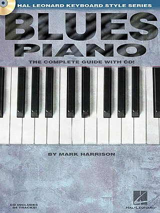 BLUES PIANO - arrangiert für Klavier - mit [Noten/Sheetmusic] Komponist : HARRISON MARK aus der Reihe: KEYBOARD STYLE SERIES [Elektronik]