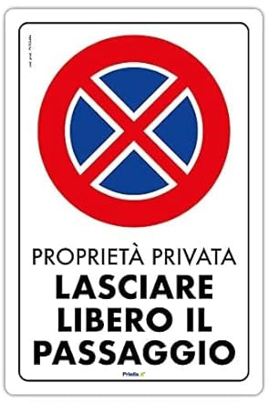 Cartello Proprietà privata lasciare libero il passaggio in alluminio made in Italy
