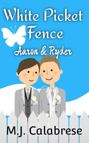 White Picket Fence: Aaron & Ryder