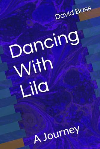 Dancing With Lila: A Journey