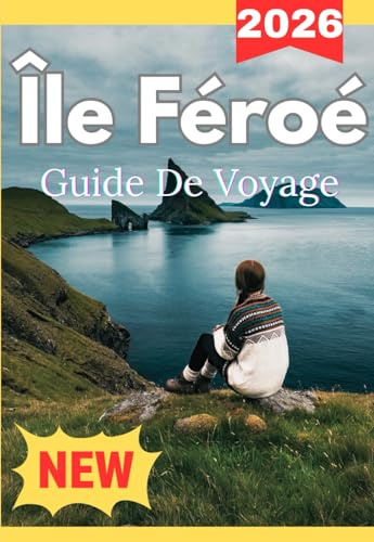 ÎLES FÉROÉ GUIDE DE VOYAGE 2026