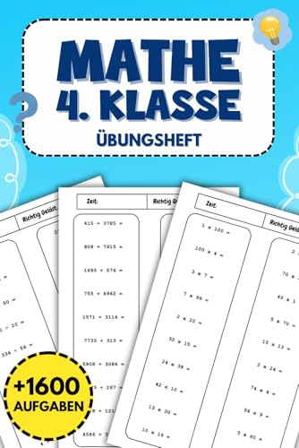 Mathe 4.Klasse Übungsheft: Über 1600 abwechslungsreiche Aufgaben zur Förderung von mathematischen Fähigkeiten und Selbstständigkeit