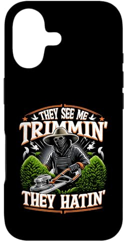 Gardener Hedge Trimmer They See Me Trimmin They Hatin Garden Case for iPhone 17