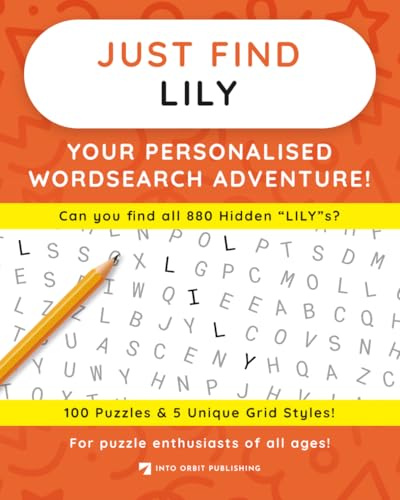 Just Find LILY: Your Personalised Word Search Adventure: For puzzle enthusiasts of all ages! (Just Find Puzzle Series)